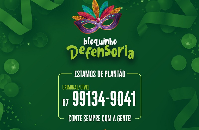 Carnaval: Defensoria disponibiliza telefone de plantão e garante continuidade de atendimento