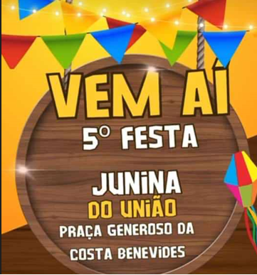 5 º edição da Festa Junina do União tem bingo com premio de R$ 8 mil
