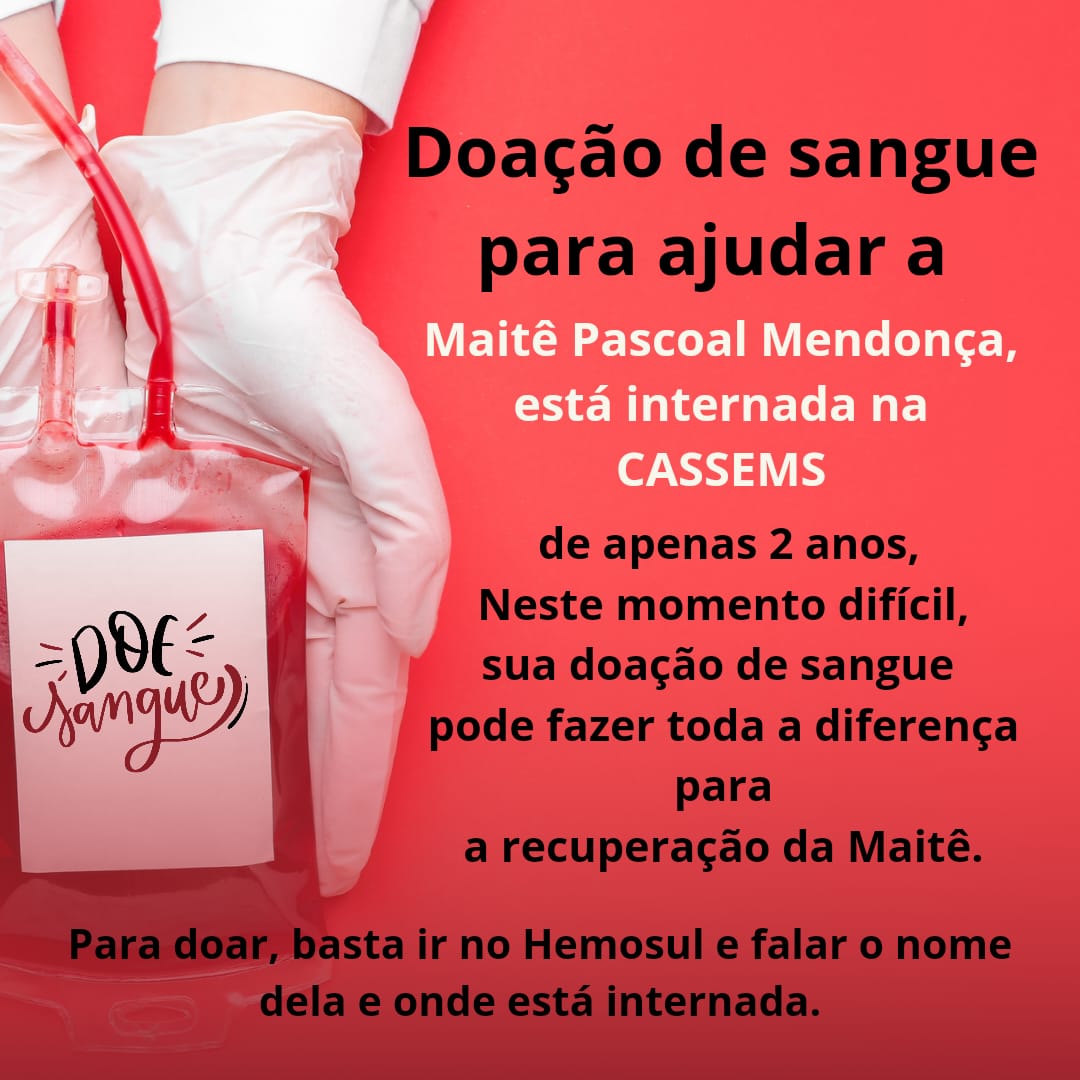 Junte-se à corrente do bem: Doe sangue para ajudar a pequena Maitê