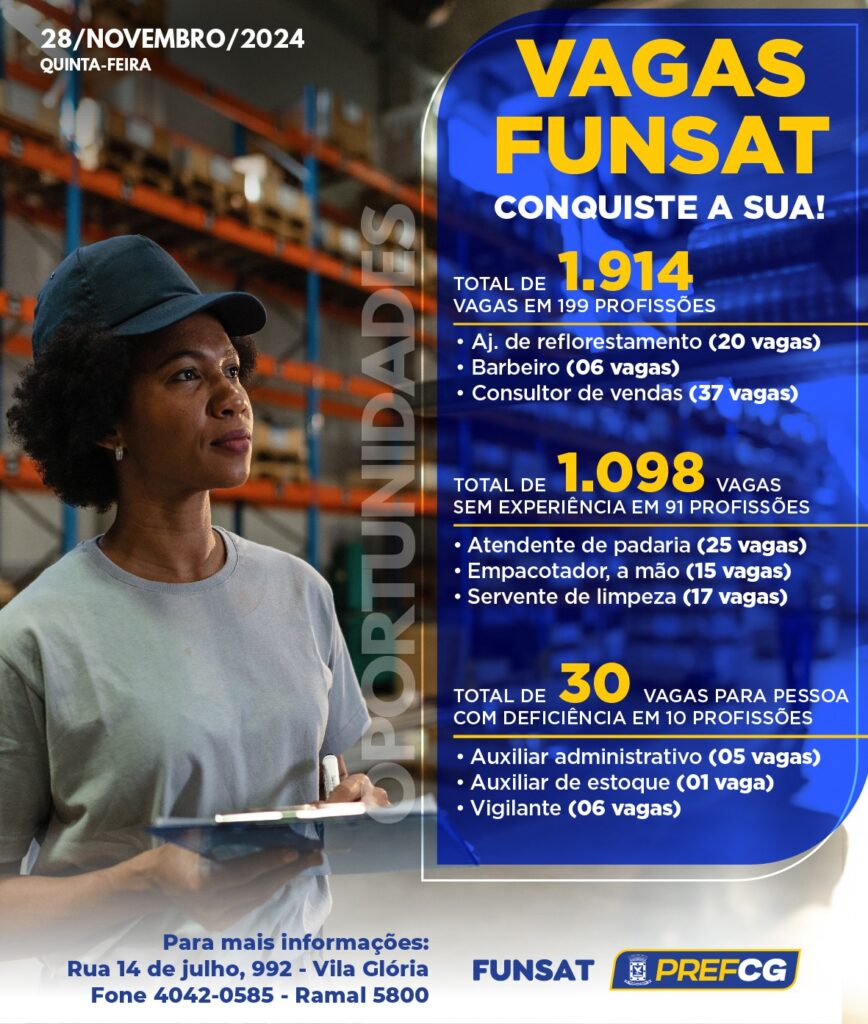 Funsat oferece 1.914 vagas de emprego em 199 profissões diferentes nesta quinta-feira (28) Funsat oferece 1.914 vagas de emprego em 199 profissões diferentes nesta quinta-feira (28)