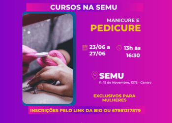 Curso gratuito de Manicure e Pedicure capacita mulheres em Campo Grande e impulsiona o empreendedorismo feminino