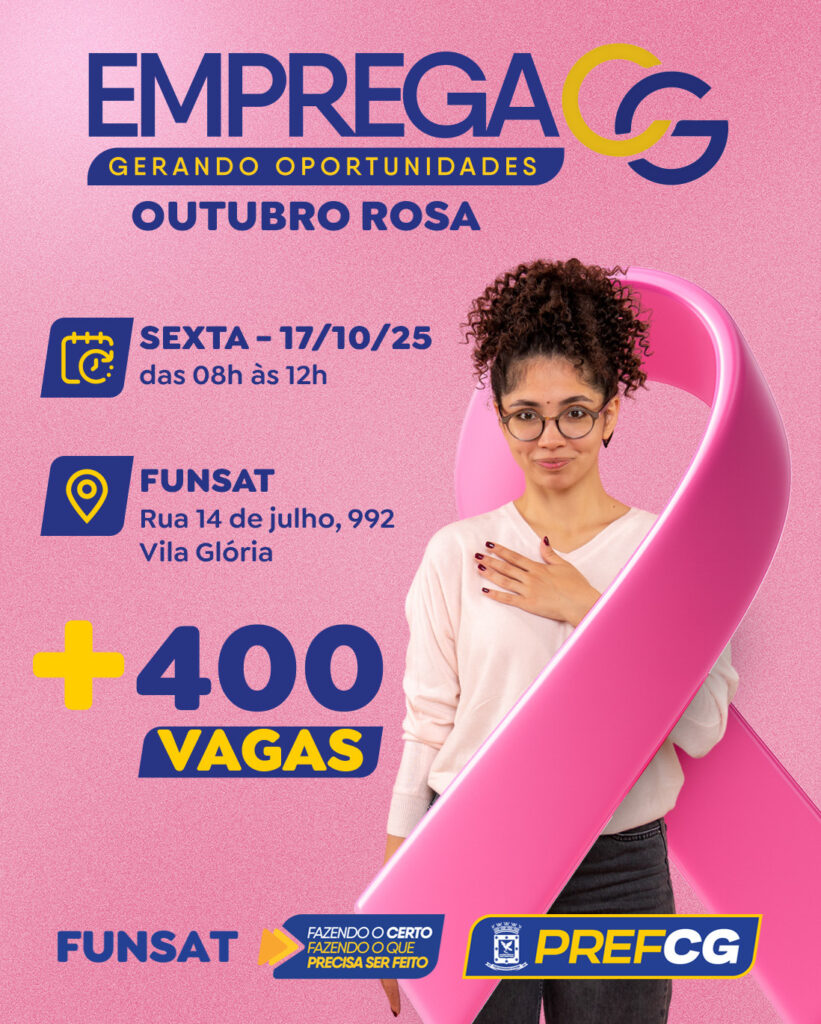Emprega CG especial “Outubro Rosa” movimenta sexta-feira (17) com 1.488 vagas