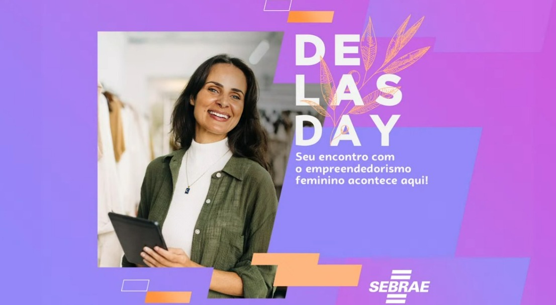 Delas Day tem programação para empreendedoras nesta quarta-feira