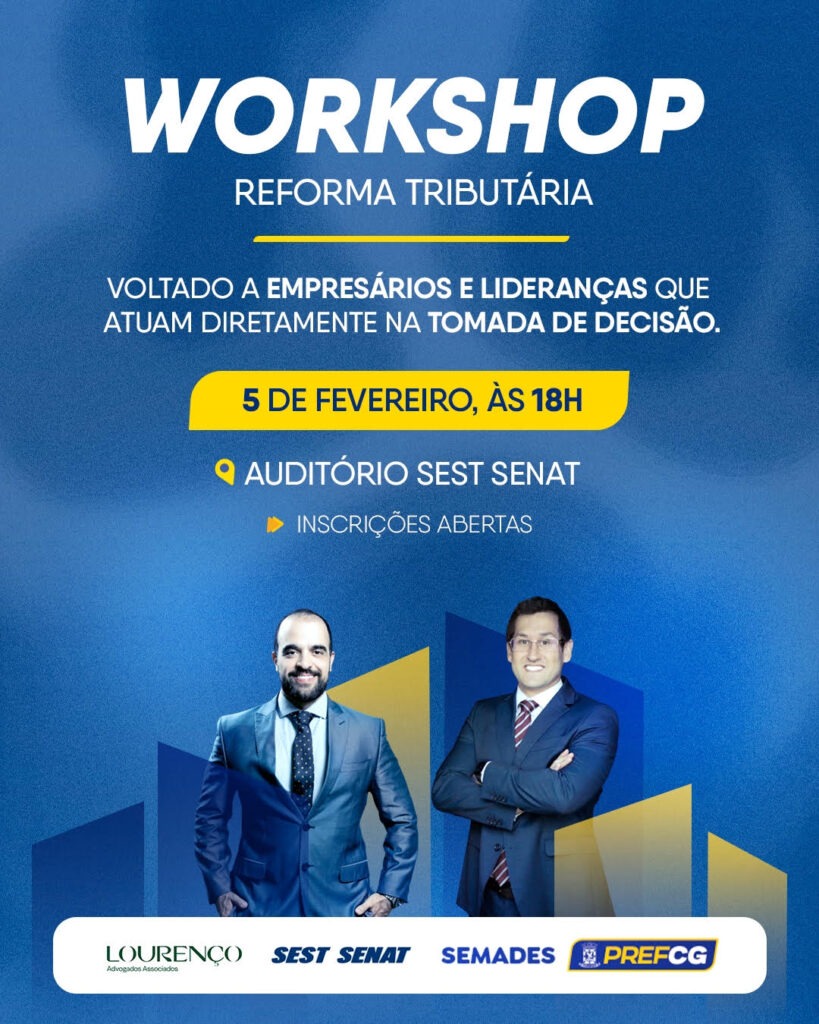 Workshop sobre Reforma Tributária acontece nesta quarta-feira Workshop sobre Reforma Tributária acontece nesta quarta-feira