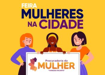 No mês da Mulher, Câmara promove a primeira edição de 2026 da Feira Mulheres na Cidade