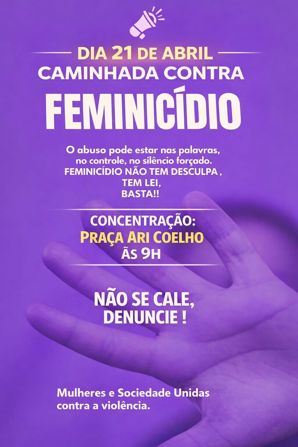 “Nenhuma mulher está sozinha”: Coronel Davi convoca caminhada contra o feminicídio e lembra importância de políticas públicas