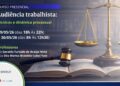 Curso capacita advogados para atuação estratégica em audiências trabalhistas
