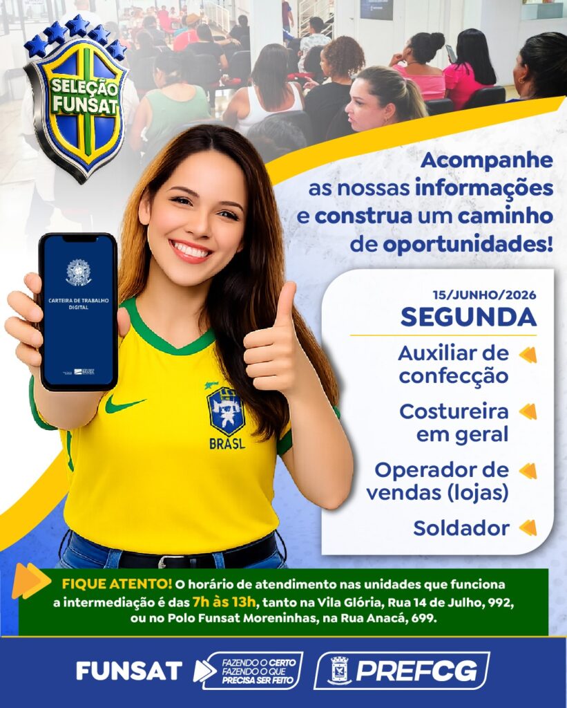 Semana começa com 1.009 vagas anunciadas pela Funsat Semana começa com 1.009 vagas anunciadas pela Funsat