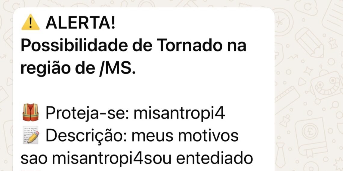 Alerta extremo com menção a tornado e palavra ‘misantropia’ assusta usuários em Mato Grosso do Sul