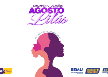 Agosto Lilás: Capital lança ações contra a violência Agosto Lilás: Capital lança ações contra a violência