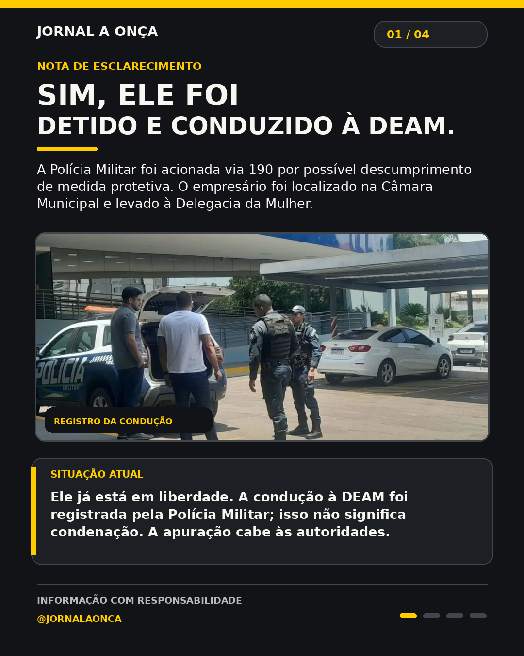 Nota de esclarecimento: PM confirma que empresário foi detido na Câmara e conduzido à Deam; ele já está em liberdade